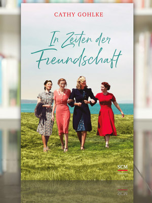 2411 In Zeiten Der Freundschaft Cathy Gohlke