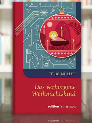 2411 Das Verborgene Weihnachtskind Titus Mueller