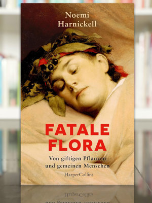 2502 Buchtipp Fatale Flora Harnickell